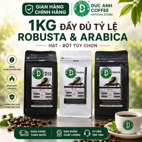 1kg cà phê rang mộc DUC ANH COFFEE tất cả các tùy chọn robusta và arabica - xay dùng pha phin, cafe pha máy, cafe hạt, ủ lạnh